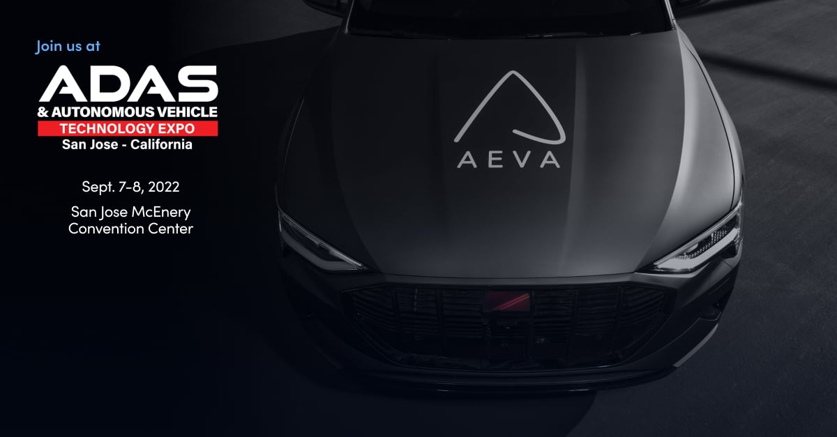 Aeva To Showcase 4D LiDAR Technology At ADAS & Autonomous Vehicle Technology Expo 2022
