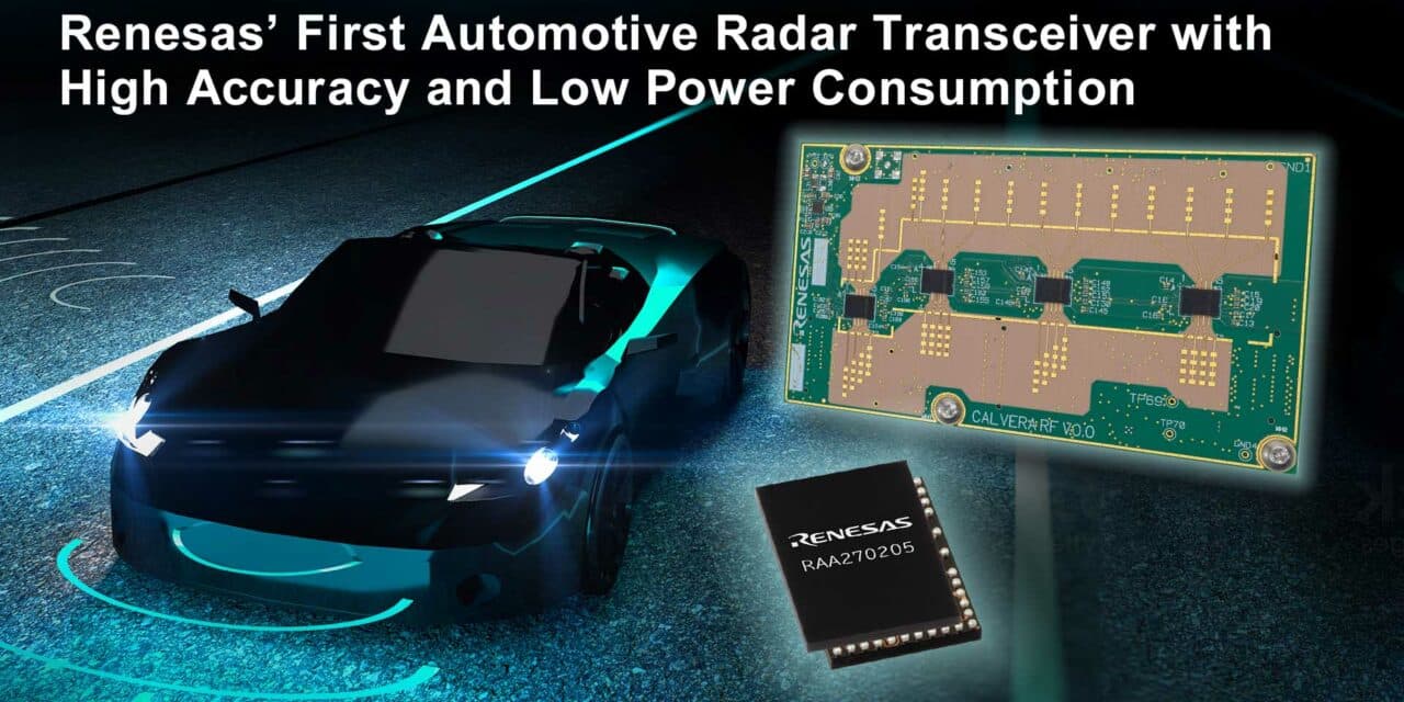 Renesas Unveils First Family of Automotive Radar Transceivers with Industry’s Highest Accuracy and Lowest Power Consumption