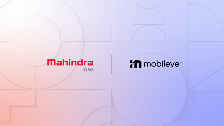 Mahindra Drives the Future with Mobileye Tech: Next-Gen Safety Hits Indian Roads